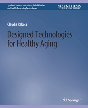 Paperback Designed Technologies for Healthy Aging Book
