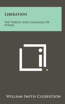 Liberation: The Threat and Challenge of Power