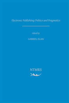 Hardcover Electronic Publishing: Politics and Pragmatics: Volume 2 Book