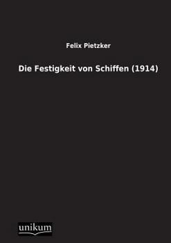 Paperback Die Festigkeit von Schiffen (1914) [German] Book