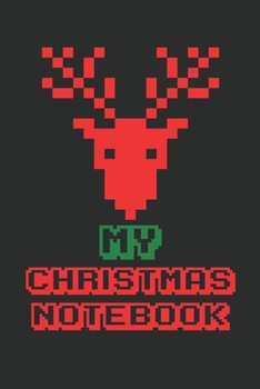 Paperback My Christmas Notebook: An amazing gift Idea. Gift a notebook to your kids, friends this Christmas Book