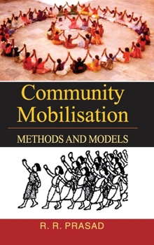 Hardcover Community Mobilisation: Methods and Models Book