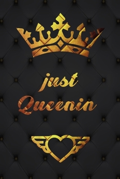 just queenin: Lined Journal (Notebook, Diary), Gold glitter and white Cover purple Soft Cover, Matte purple.: Journal for Women (Journals to Write In) quote journals to write in, 110 pages, 6 x 9.