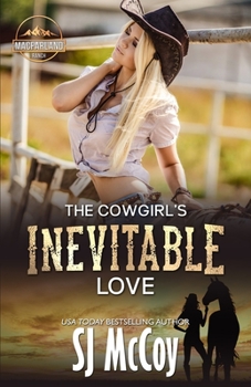 The Cowgirl's Inevitable Love: Laney and Luke - Book #4 of the MacFarland Ranch