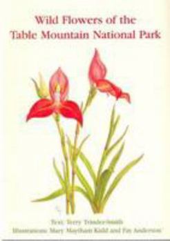 South African Wild Flower Guide: Wild Flowers of the Table Mountain National Park No. 12 - Book #12 of the South African Wild Flower Guide