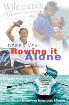 Hardcover Rowing It Alone: One Woman's Transatlantic Adventure Book