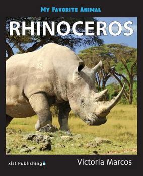 Paperback My Favorite Animal: Rhinoceros Book