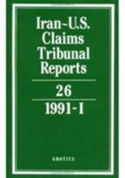 Hardcover Iran-U.S. Claims Tribunal Reports: Volume 26 Book