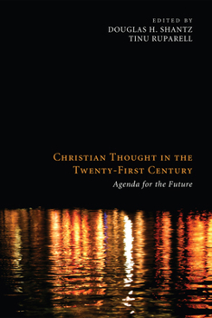 Hardcover Christian Thought in the Twenty-First Century: Agenda for the Future Book