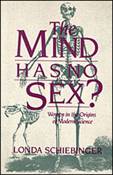 Paperback The Mind Has No Sex?: Women in the Origins of Modern Science Book