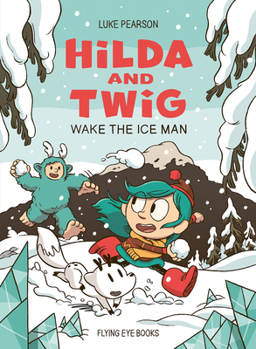 Paperback Hilda and Twig Wake the Ice Man Book