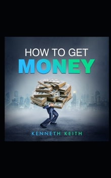 Paperback How to Get Money Book