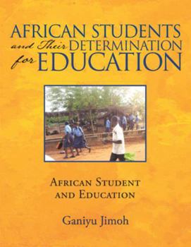 Paperback African Students and Their Determination for Education: African Student and Education Book