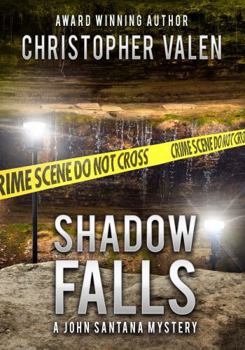 Paperback Shadow Falls: A John Santana Mystery Book