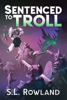 Sentenced to Troll 6