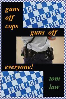 Paperback guns off cops guns off everyone Book