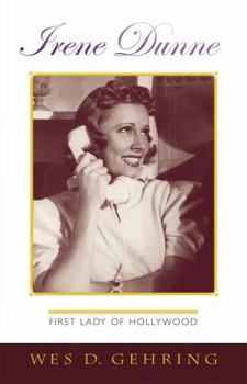 Paperback Irene Dunne: First Lady of Hollywood Book