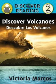 Paperback Discover Volcanoes/ Descubre Los Volcanes Book