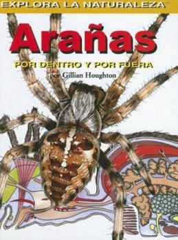 Library Binding Aranas: Por Dentro Y Por Fuera (Spiders: Inside and Out) = Spiders [Spanish] Book