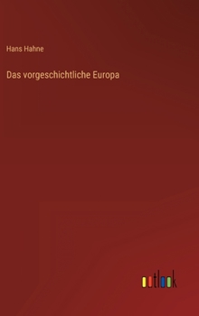 Hardcover Das vorgeschichtliche Europa [German] Book