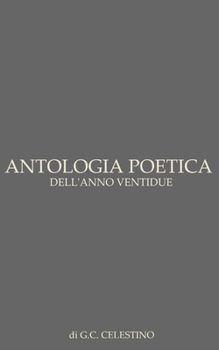 Paperback Antologìa Poetica dell'anno ventidue [Italian] Book