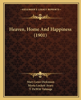 Paperback Heaven, Home And Happiness (1901) Book