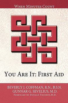 Paperback You Are It: First Aid: When Minutes Count Book