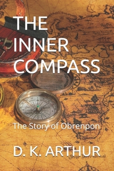 Paperback The Inner Compass: The Story of Obrenpon Book