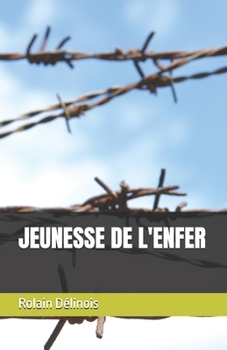 Paperback Jeunesse de l'Enfer [French] Book