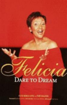 Paperback Felicia: Dare to Dream Book