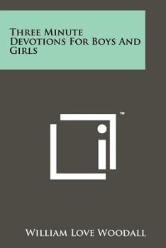 Paperback Three Minute Devotions For Boys And Girls Book