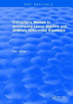 Hardcover Instructors Manual to Accompany Linear Algebra and Ordinary Differential Equations Book