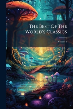 Paperback The Best Of The World's Classics; Volume 1 Book