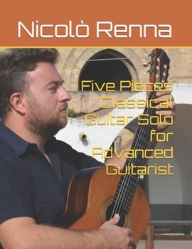 Paperback Five Pieces Classical Guitar Solo for Advanced Guitarist [Italian] Book