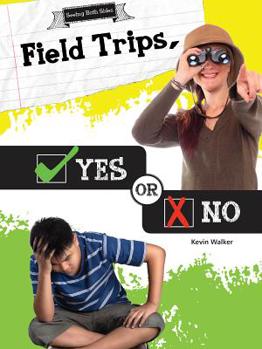 Library Binding Field Trips, Yes or No Book