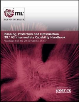 Paperback Planning, Protection and Optimization ITIL V3 Intermediate Capability Handbook Book