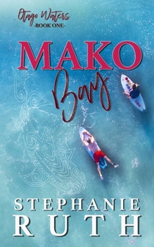 Paperback Mako Bay: A New Zealand friends to lovers romance. Book