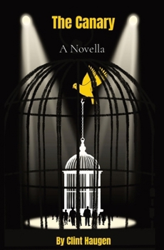 Paperback The Canary: A Novella Book