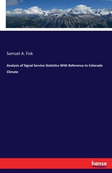 Paperback Analysis of Signal Service Statistics With Reference to Colorado Climate Book
