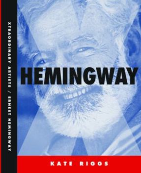 Ernest Hemingway (Xtradordinary Artists) - Book  of the Xtraordinary Artists