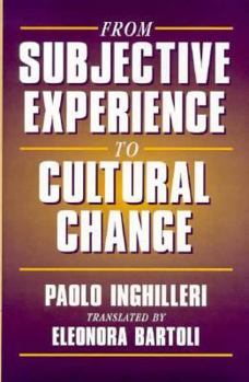 Hardcover From Subjective Experience to Cultural Change Book