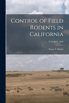Paperback Control of Field Rodents in California; E138 REV 1949 Book