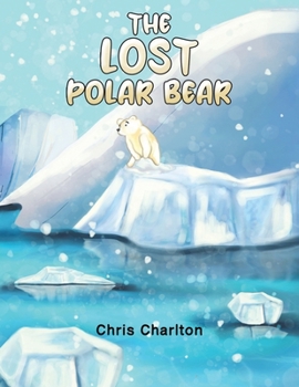 Paperback The Lost Polar Bear Book