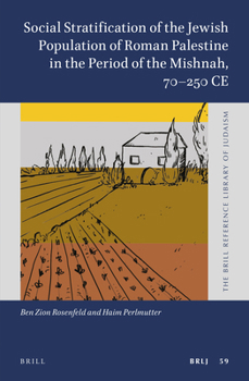 Hardcover Social Stratification of the Jewish Population of Roman Palestine in the Period of the Mishnah, 70-250 CE Book
