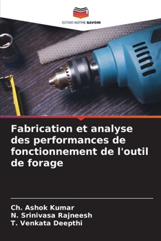 Paperback Fabrication et analyse des performances de fonctionnement de l'outil de forage [French] Book