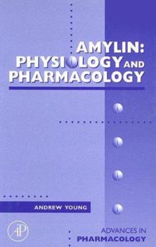 Hardcover Amylin: Physiology and Pharmacology Volume 52 Book