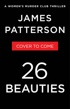 Hardcover 26 Beauties: A Women's Murder Club Thriller (A Women's Murder Club Thriller, 26) Book