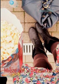 Paperback Mieze auf Schatzsuche.: Das Leben ist kein Pizzastück. [German] Book
