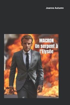 Paperback Macron - un serpent à l'Elysée [French] Book