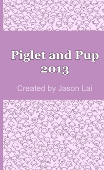 Paperback Piglet and Pup 2013 Book